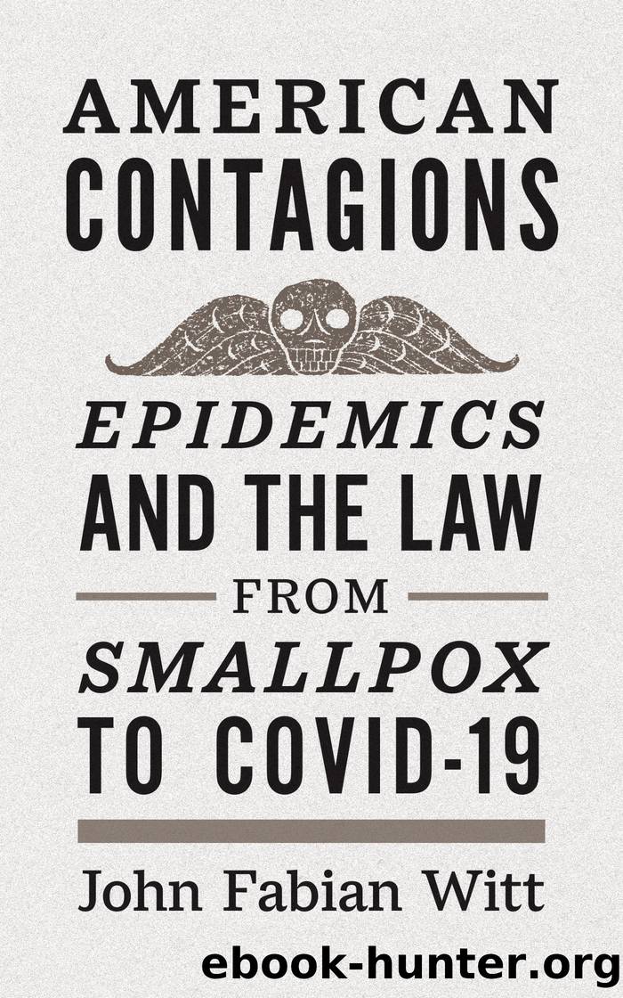 American Contagions by John Fabian Witt