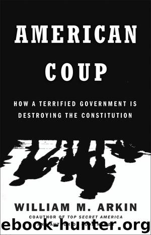 American Coup by William M. Arkin