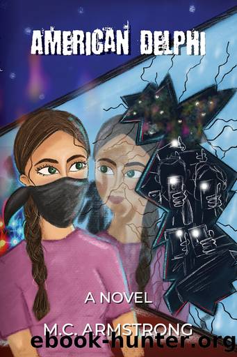 American Delphi: a Novel by M.C. Armstrong
