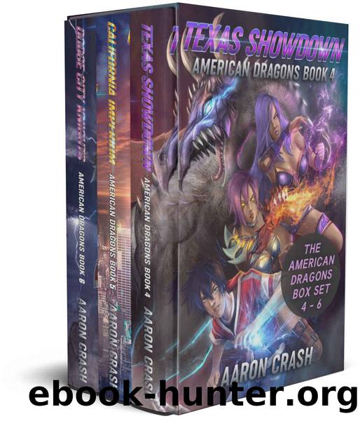 American Dragons: Books 4 - 6 (Texas Showdown, California Imperium, Dodge City Knights) by Crash Aaron