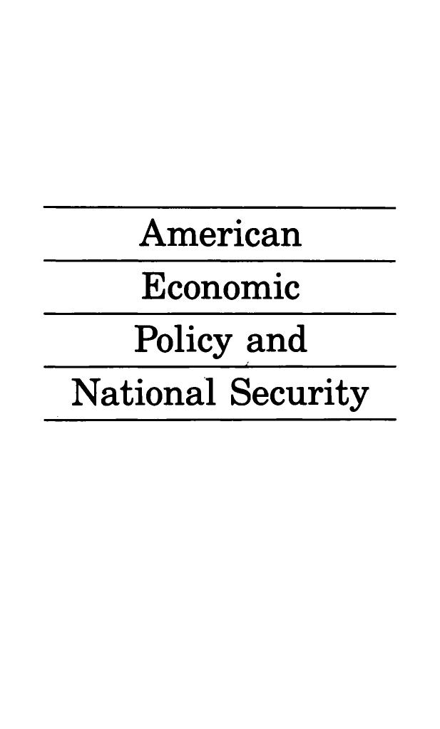 American Economic Policy And National Security by Theodore H. Moran