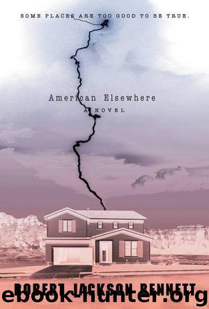 American Elsewhere by Robert Jackson Bennett