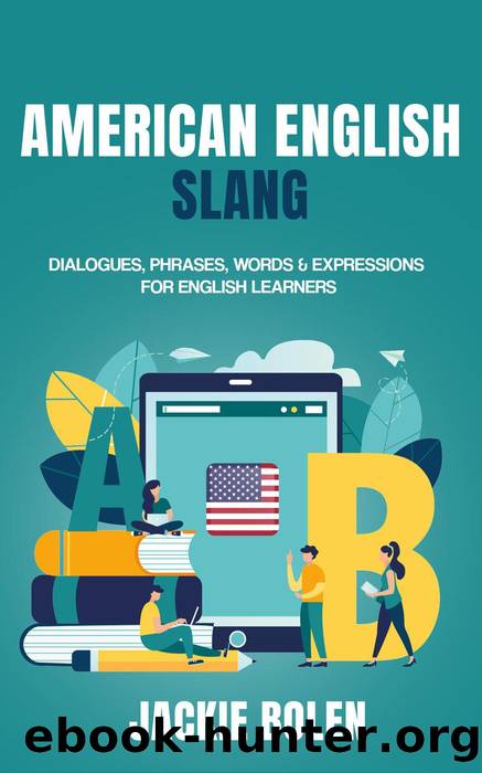 American English Slang by Jackie Bolen