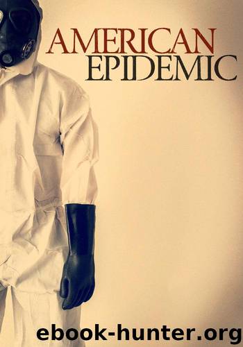 American Epidemic: Book 1- Surviving The Outbreak- An Ebola Prepper Survival Tale by Hayden Roger