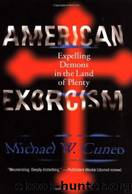 American Exorcism by Michael W. Cuneo