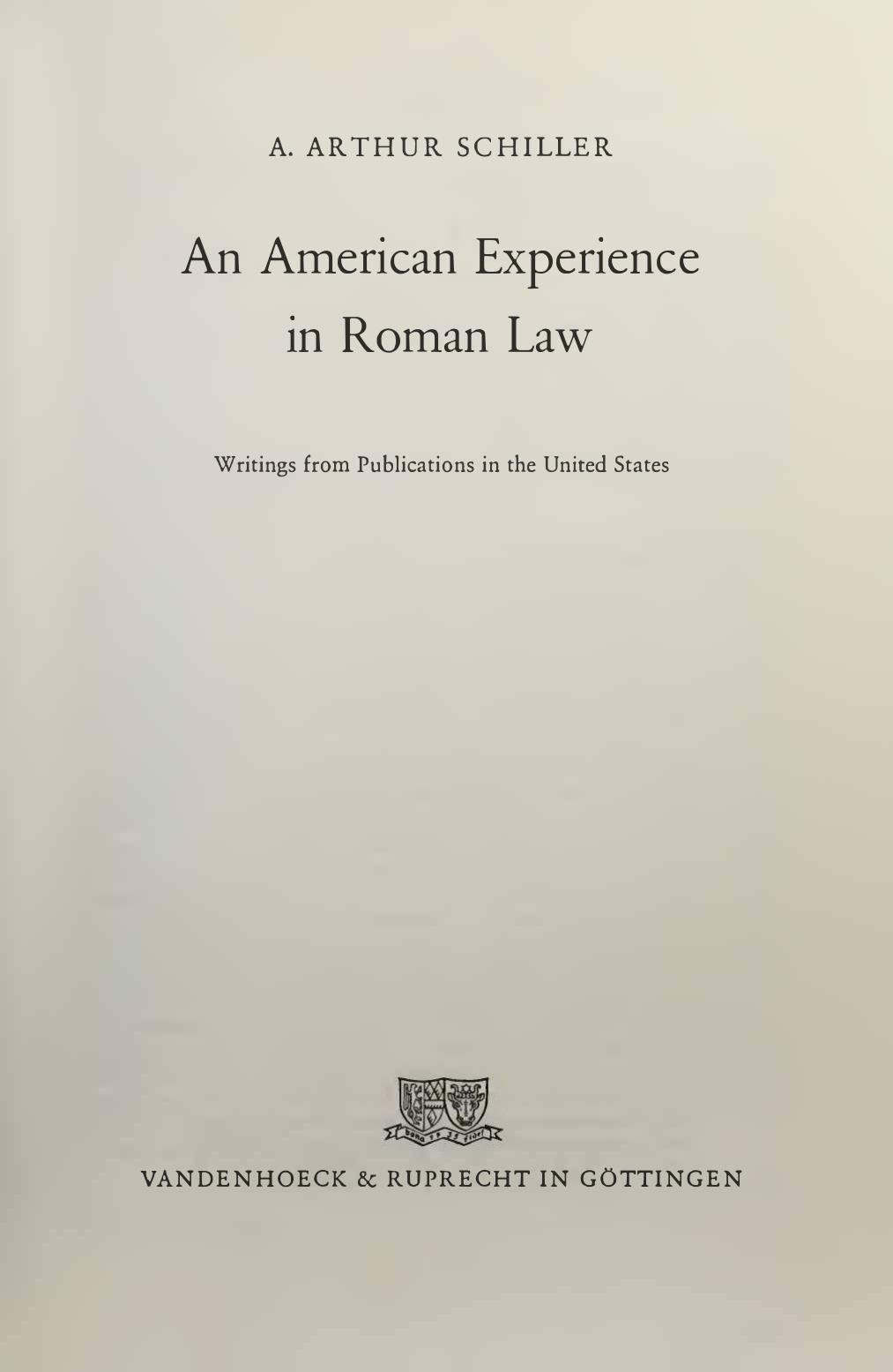 American Experience in Roman Law by A. Arthur Schiller