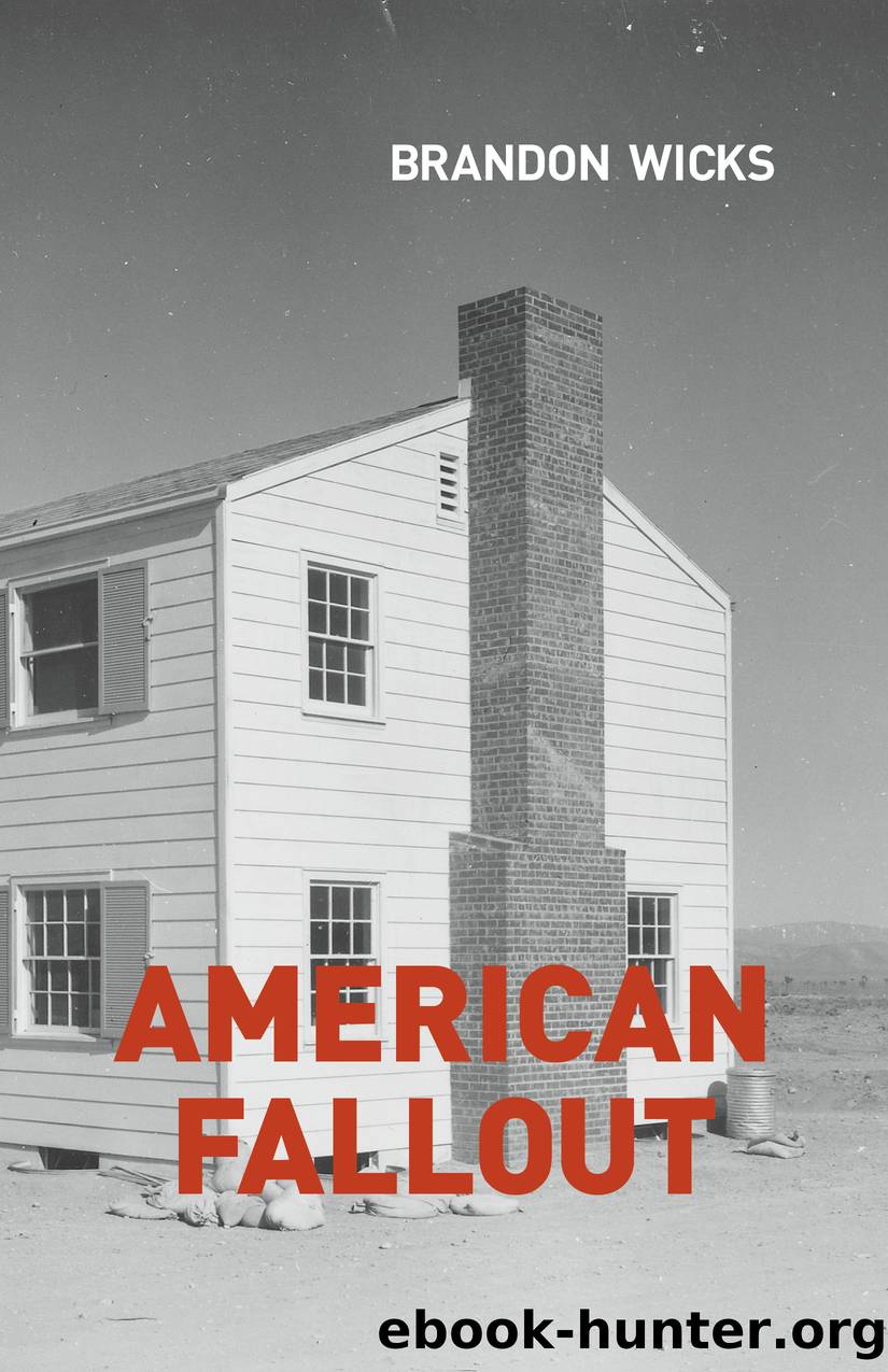 American Fallout by Brandon Wicks