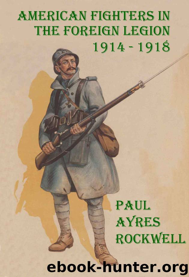 American Fighters in the Foreign Legion (Jerner Great War Memoirs Book 1) by Paul Rockwell