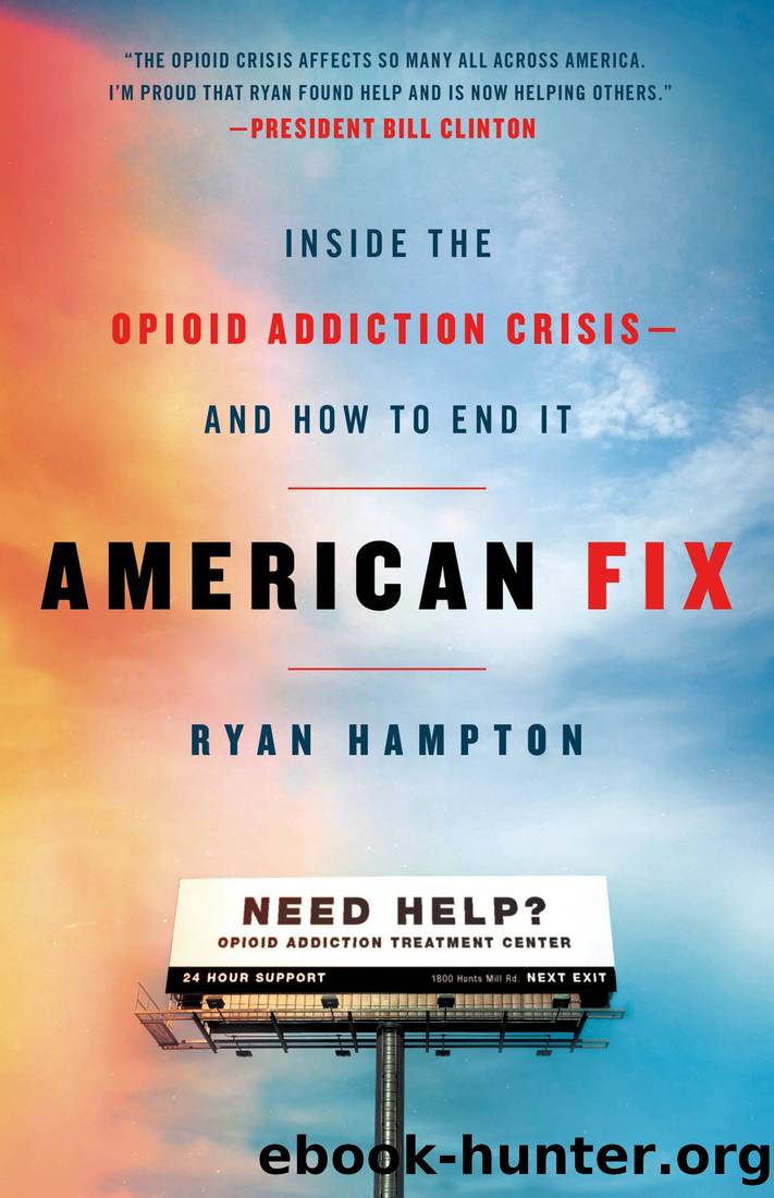 American Fix: Inside the Opioid Addiction Crisis - and How to End It by Ryan Hampton