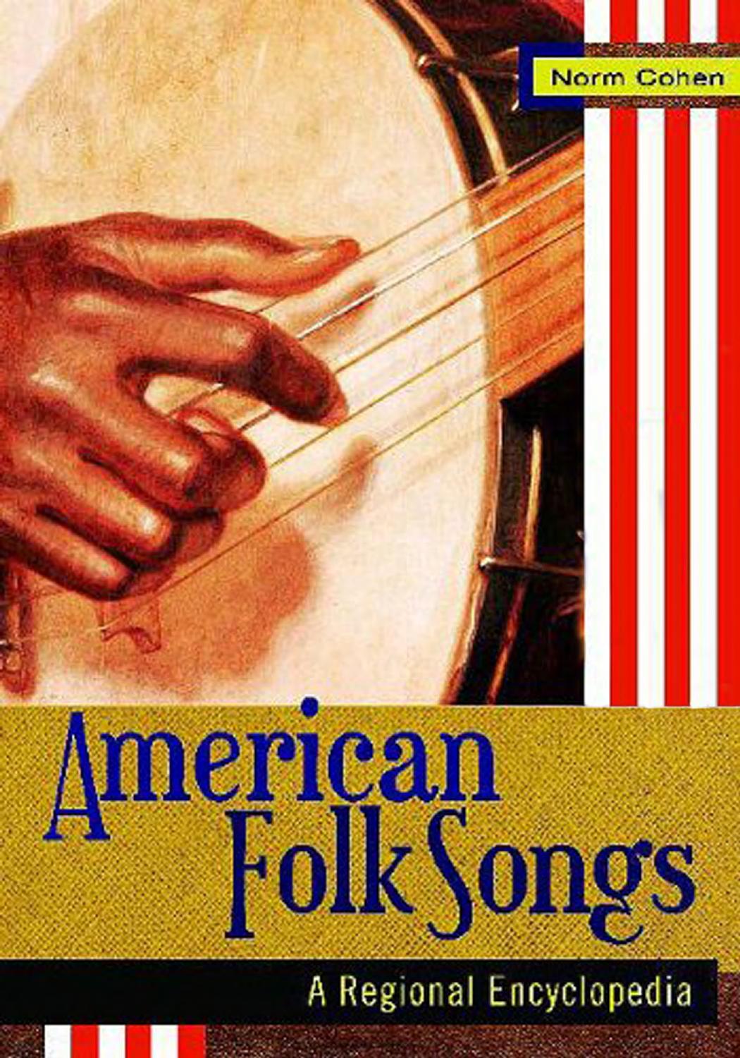 American Folk Songs 2 volumes by A Regional Encyclopedia