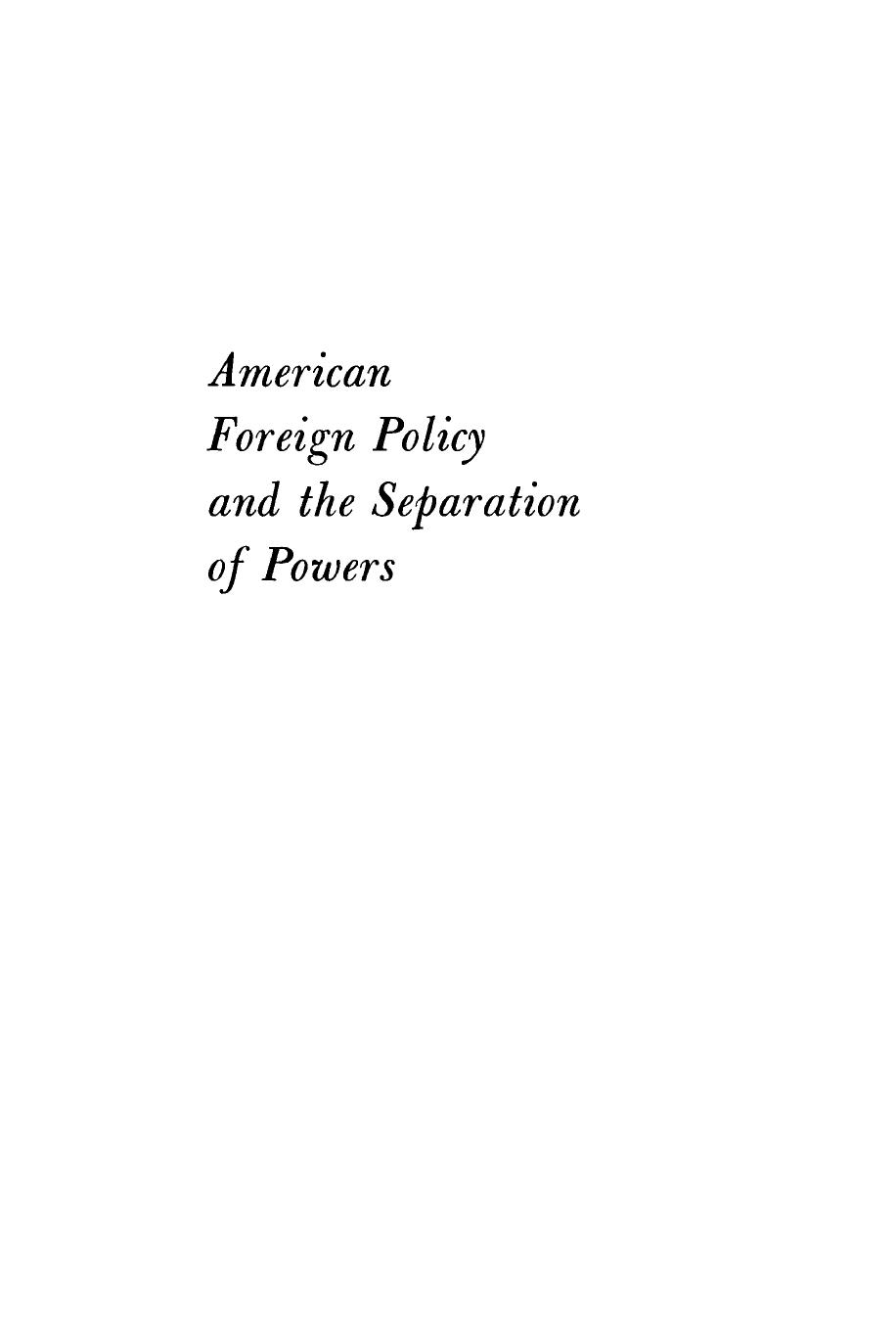 American Foreign Policy and the Separation of Powers (Classic Reprint) by Daniel S Cheever