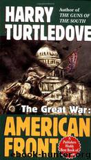 American Front (The Great War, Book One) by Harry Turtledove