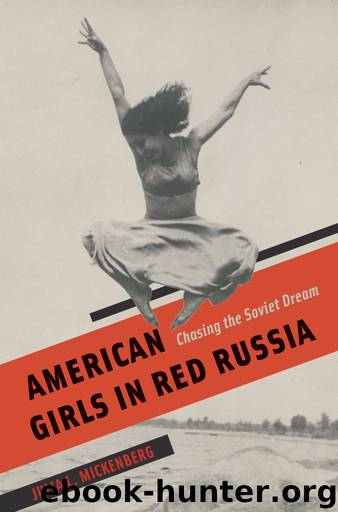 American Girls in Red Russia by Julia L. Mickenberg