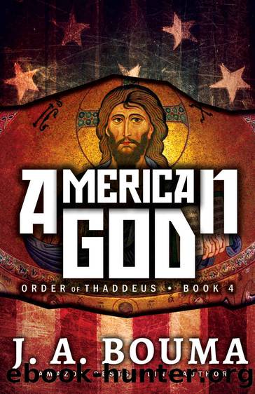 American God (Order of Thaddeus Book 4) by J. A. Bouma