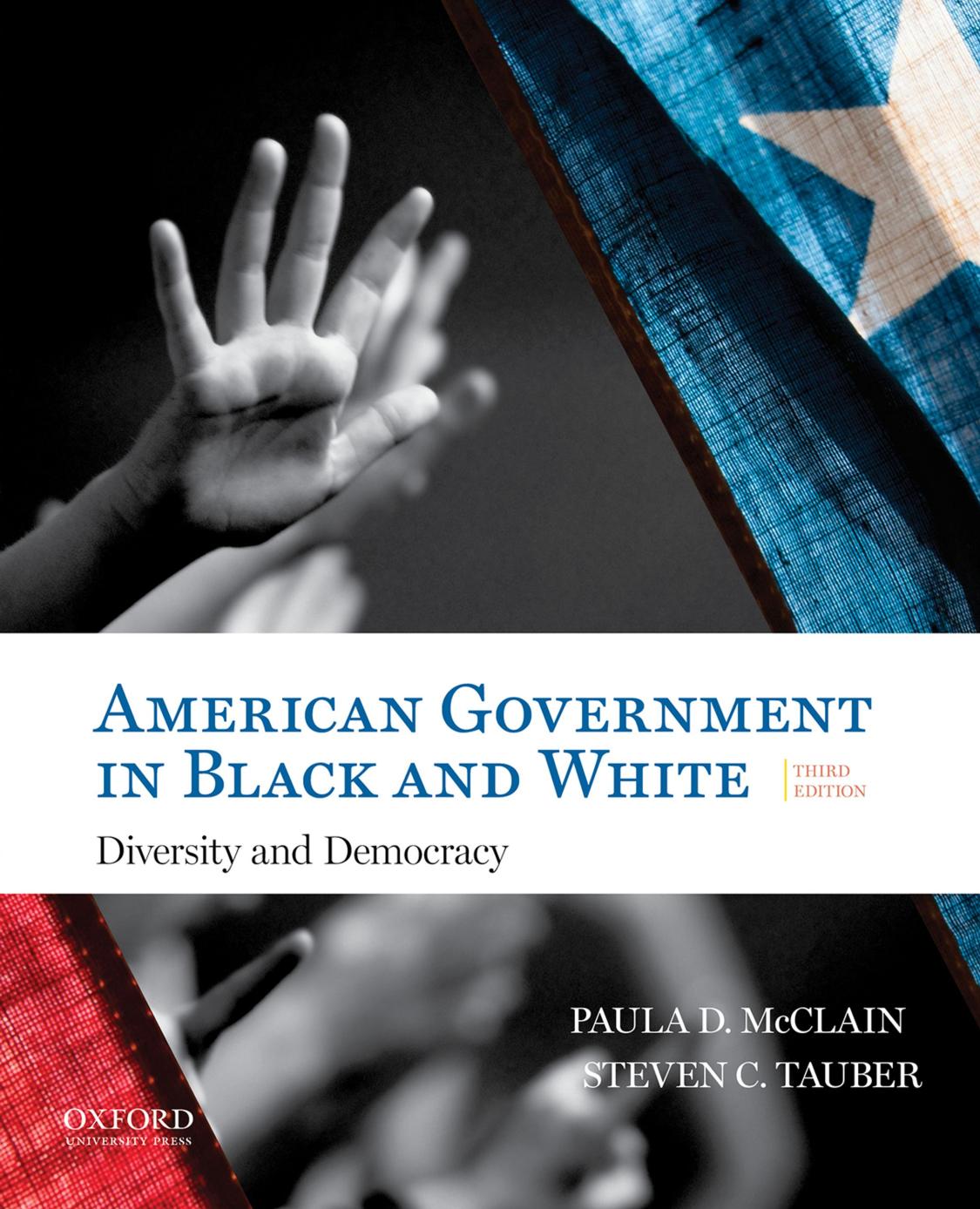 American Government in Black and White: Diversity and Democracy by Paula Denice McClain; Steven C. Tauber