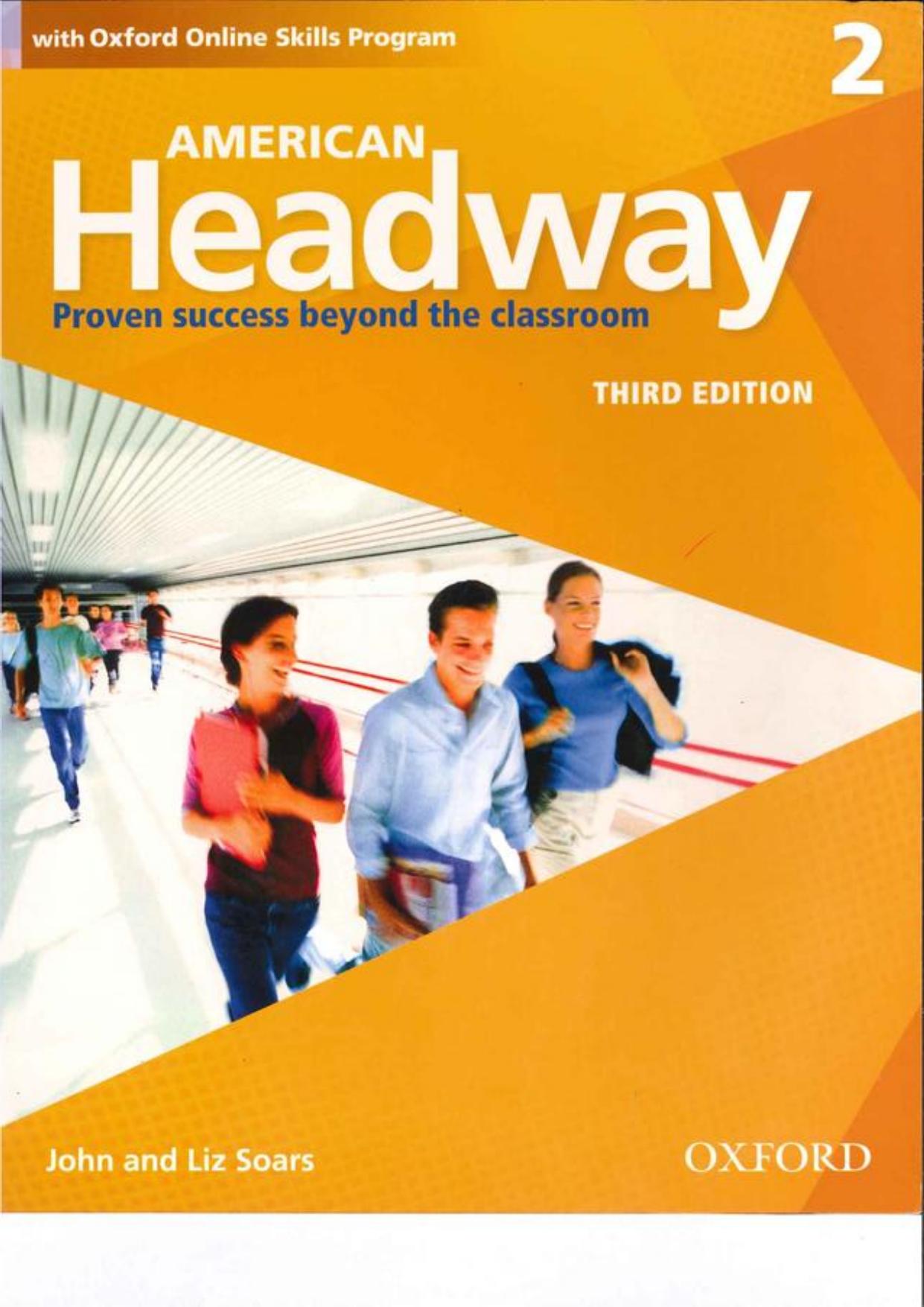 American Headway Third Edition: Level 2 Student Book: With Oxford Online Skills Practice Pack by John and Liz Soars