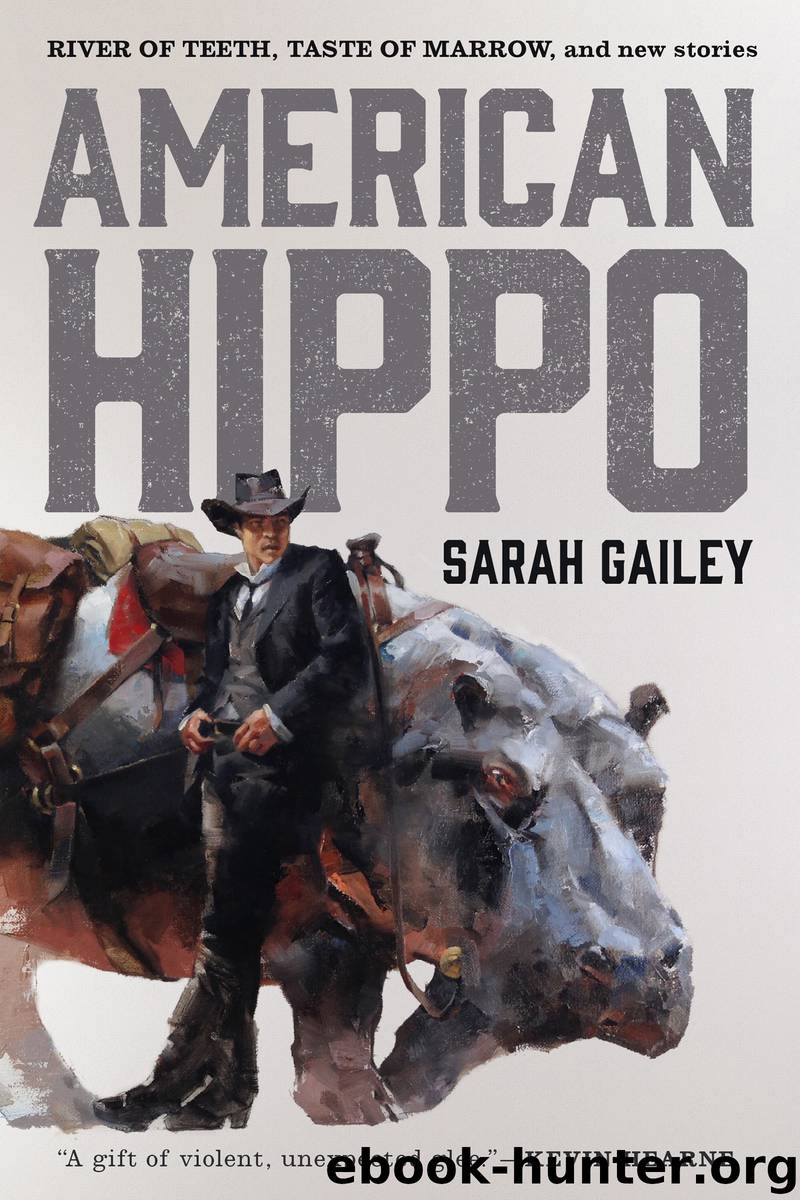 American Hippo by sarah gailey
