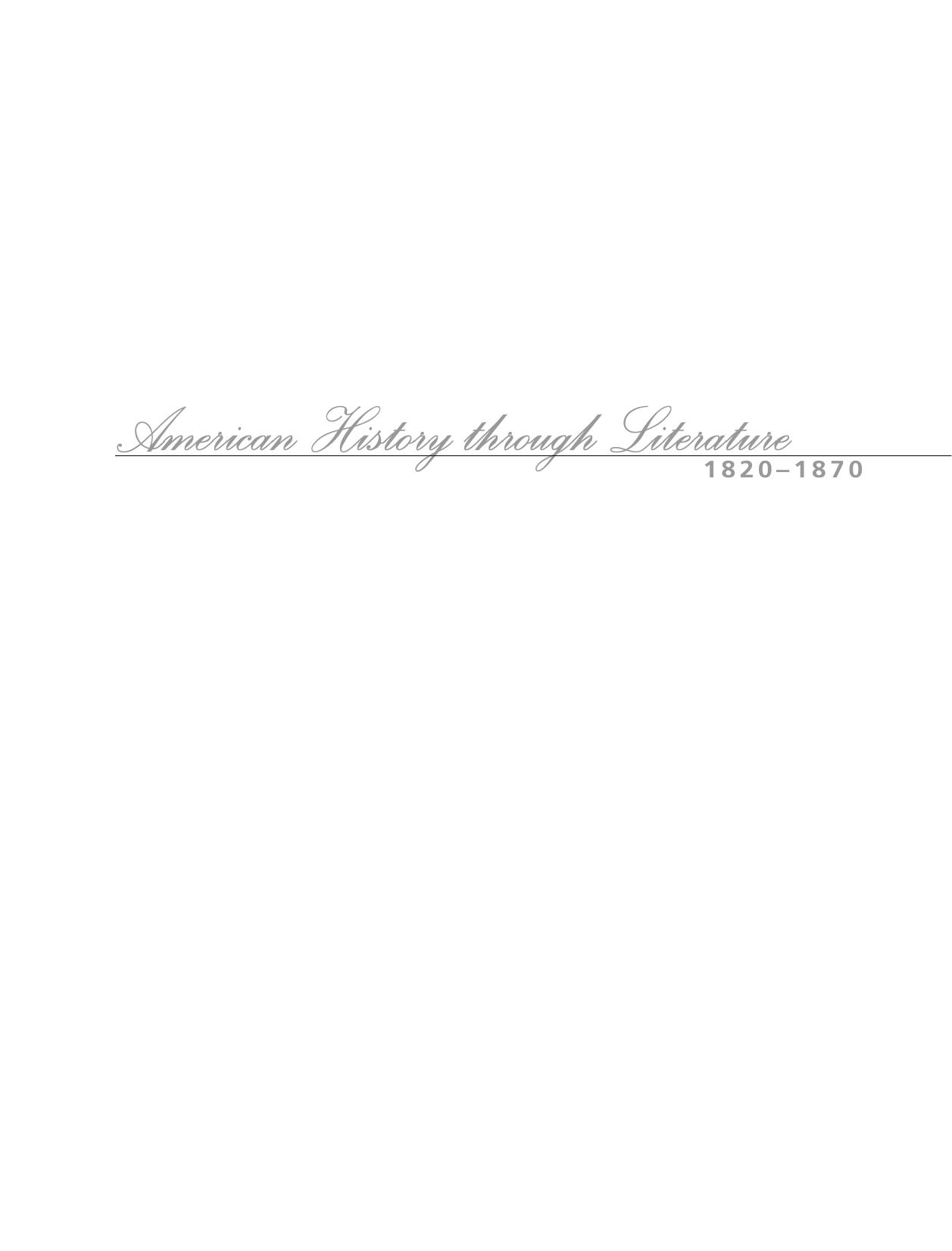 American History through Literature - 1820 to 1870 - Vol III by Vol III