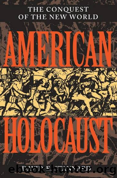 American Holocaust: The Conquest of the New World by David E. Stannardx