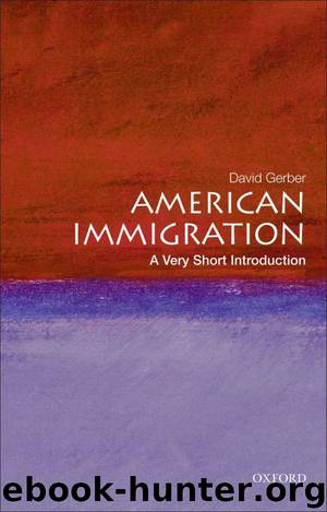 American Immigration: A Very Short Introduction (Very Short Introductions) by David A. Gerber
