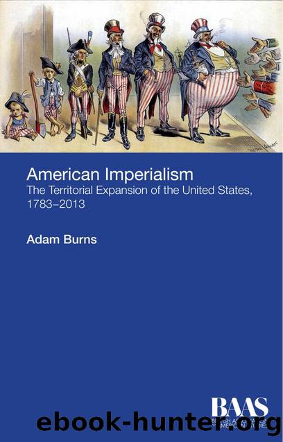 American Imperialism The Territorial Expansion of the United States, 1783-2013 by Unknown