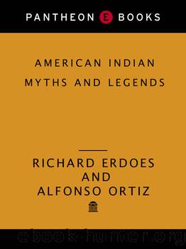 American Indian Myths and Legends by Erdoes Richard & Ortiz Alfonso