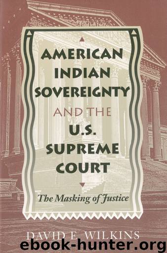American Indian Sovereignty and the U.S. Supreme Court by David E. Wilkins