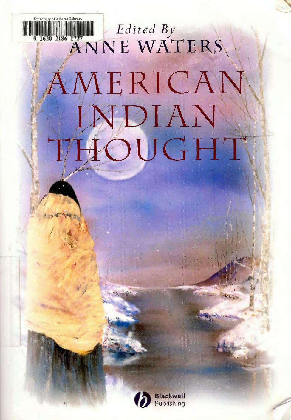 American Indian Thought: Philosophical Essays by Anne Waters