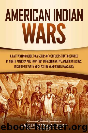 American Indian Wars by Captivating History