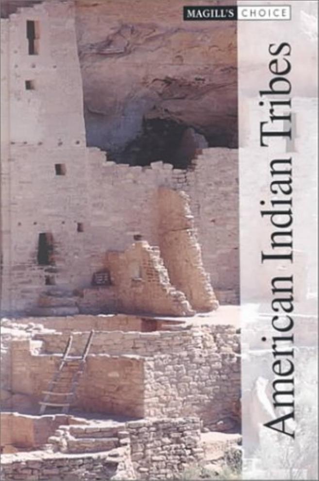 American Indian tribes. Volume 2, Tribes and traditions : Miwok - Zapotec by Rasmussen R. Kent