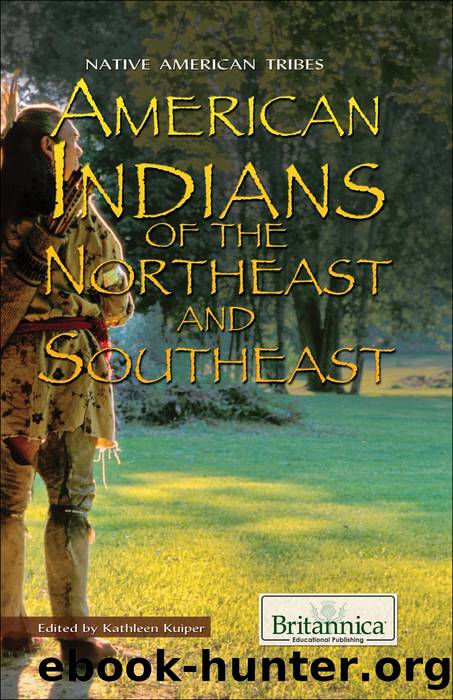 American Indians of the Northeast and Southeast by Britannica Educational Publishing