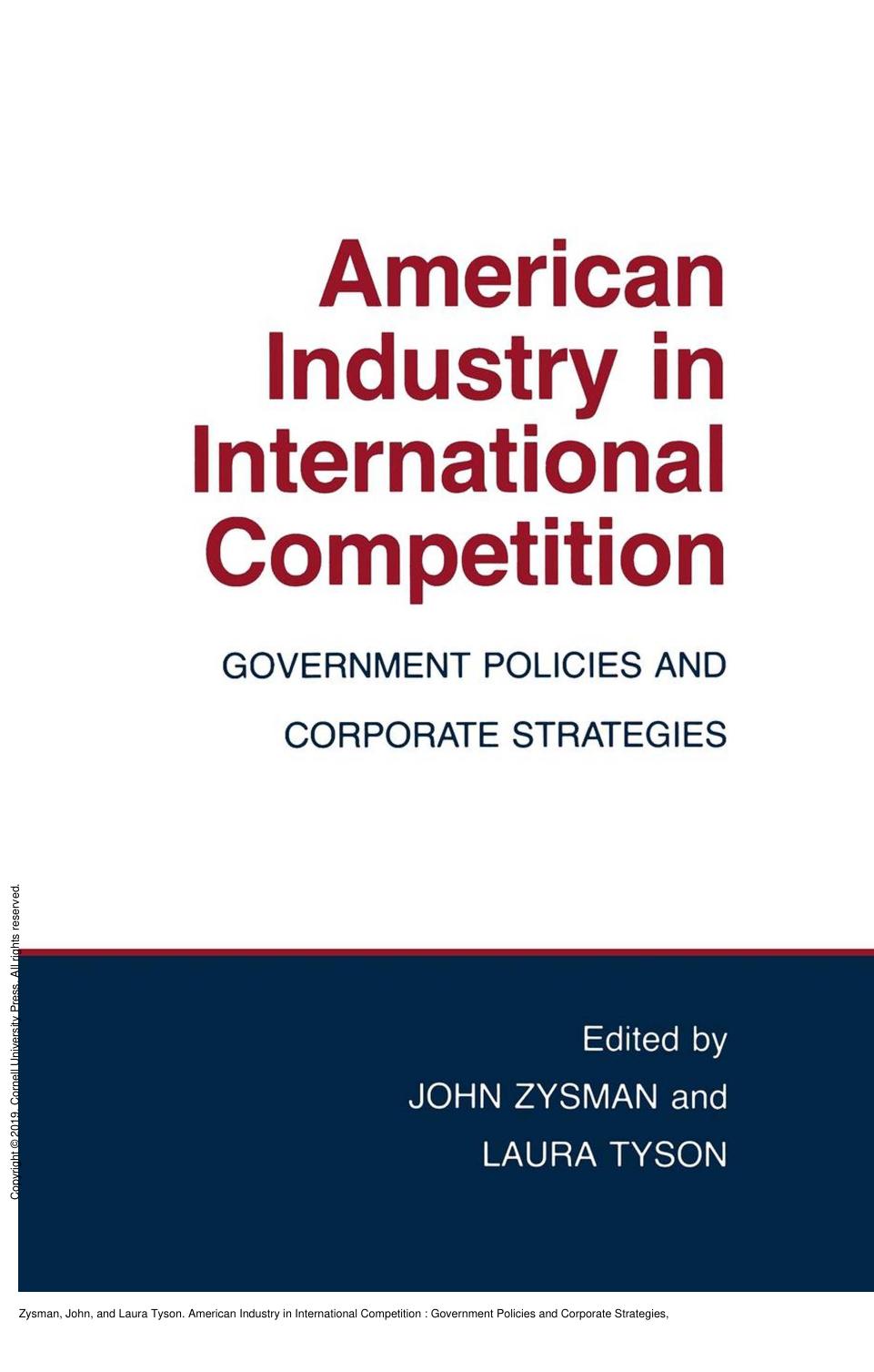 American Industry in International Competition: Government Policies and Corporate Strategies by John Zysman; Laura Tyson