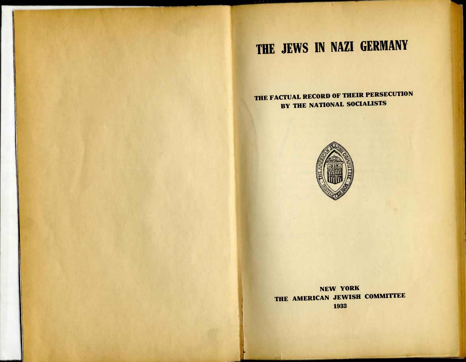 American Jewish Committee by The Jews in Nazi Germany; The Factual Record of their Persecution by the National Socialists