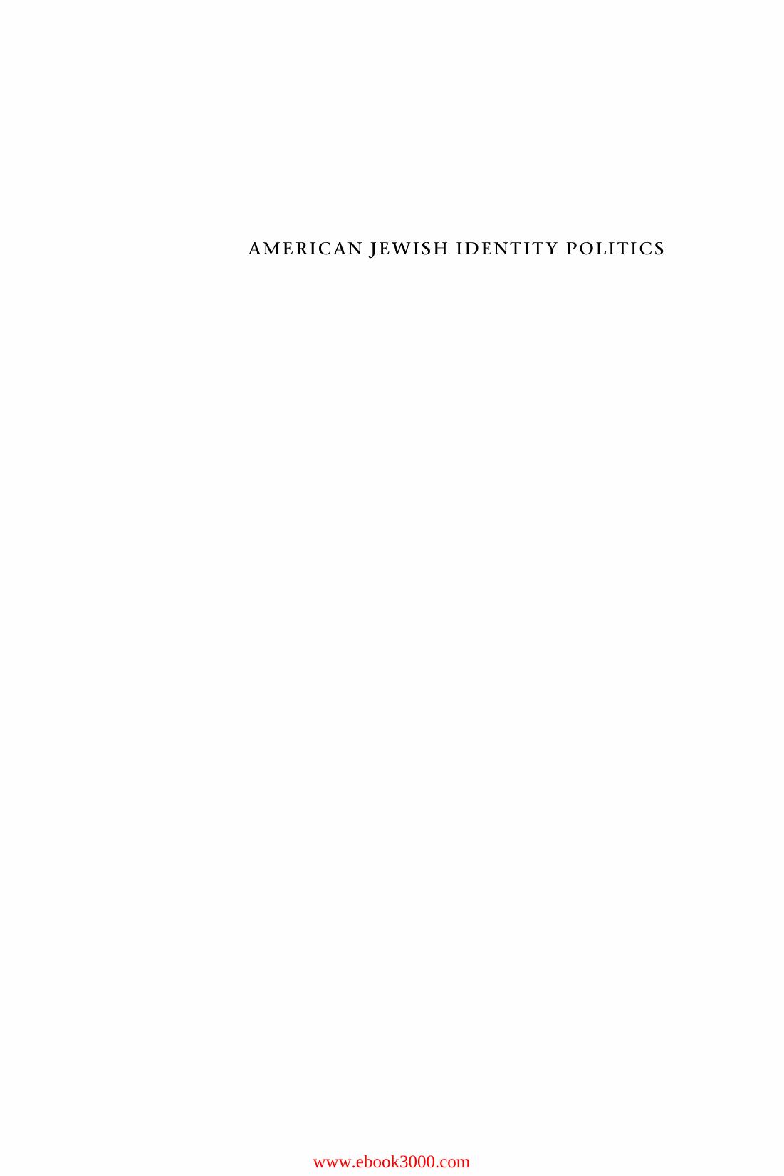American Jewish Identity Politics by Unknow