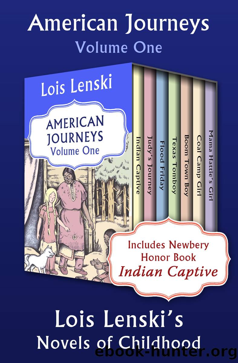 American Journeys Volume One by Lois Lenski