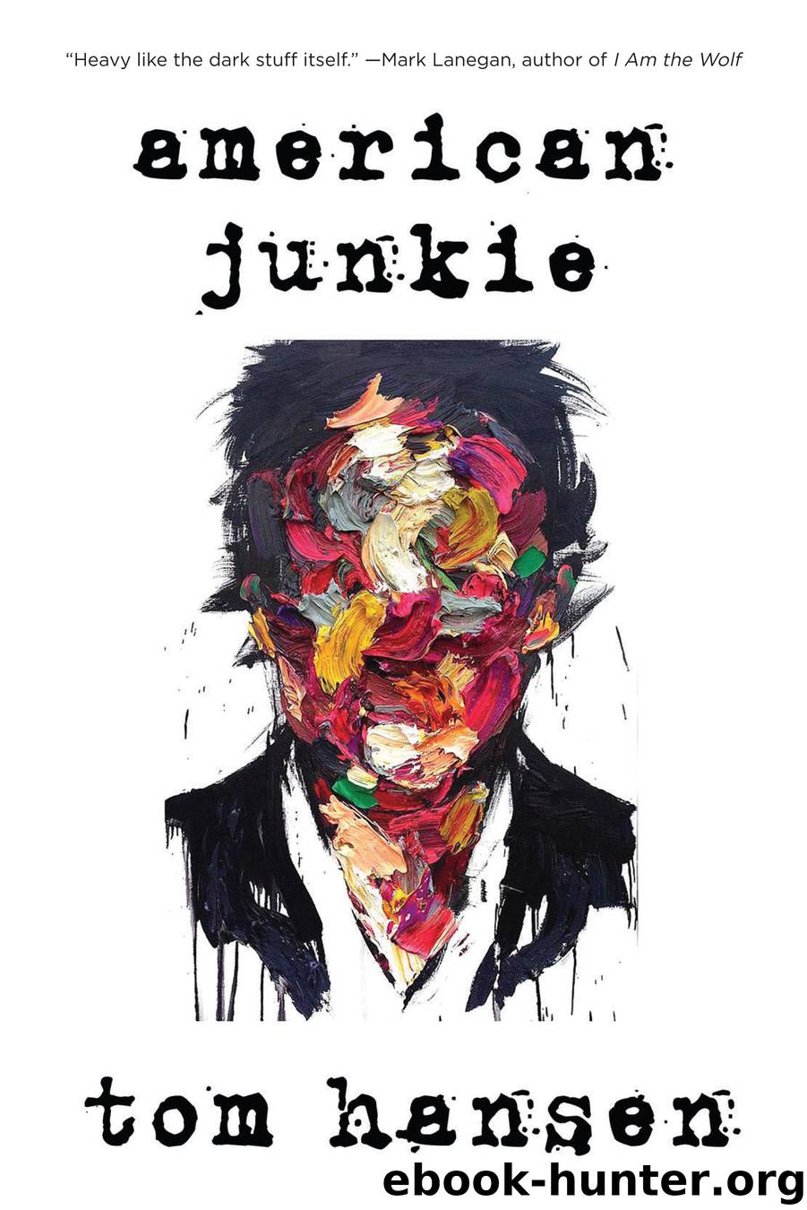 American Junkie by Tom Hansen