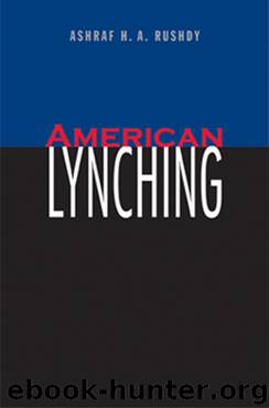 American Lynching by Ashraf H. A. Rushdy