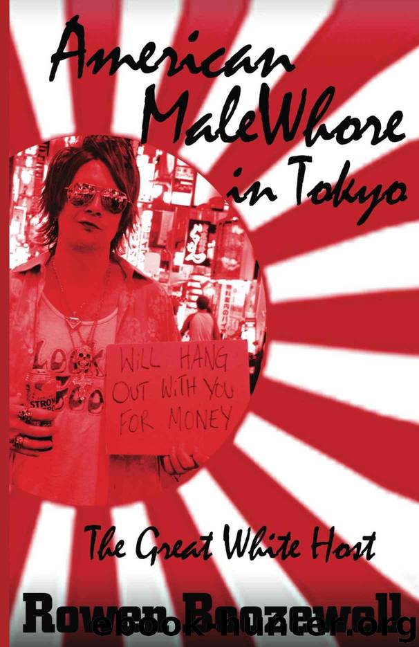 American MaleWhore in Tokyo- the Great White Host by Rowen Boozewell