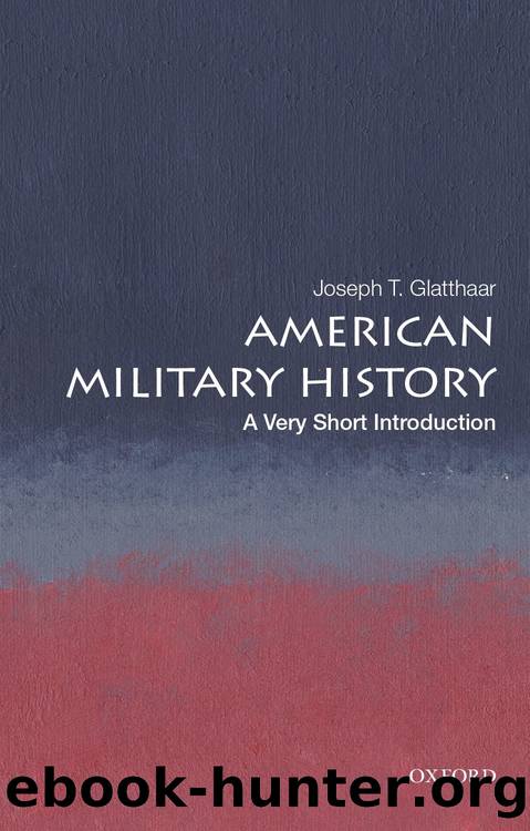 American Military History by Joseph T. Glatthaar