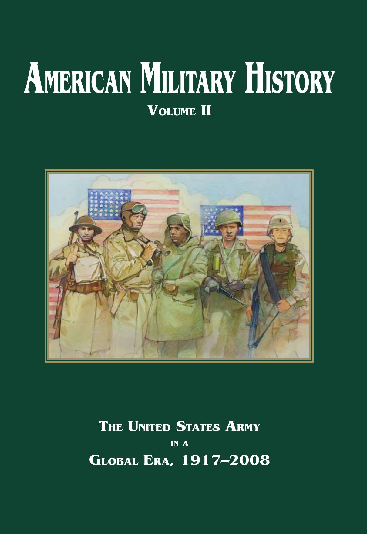 American Military History, Volume II: The United States Army In A Global Era, 1917-2008 by Unknow