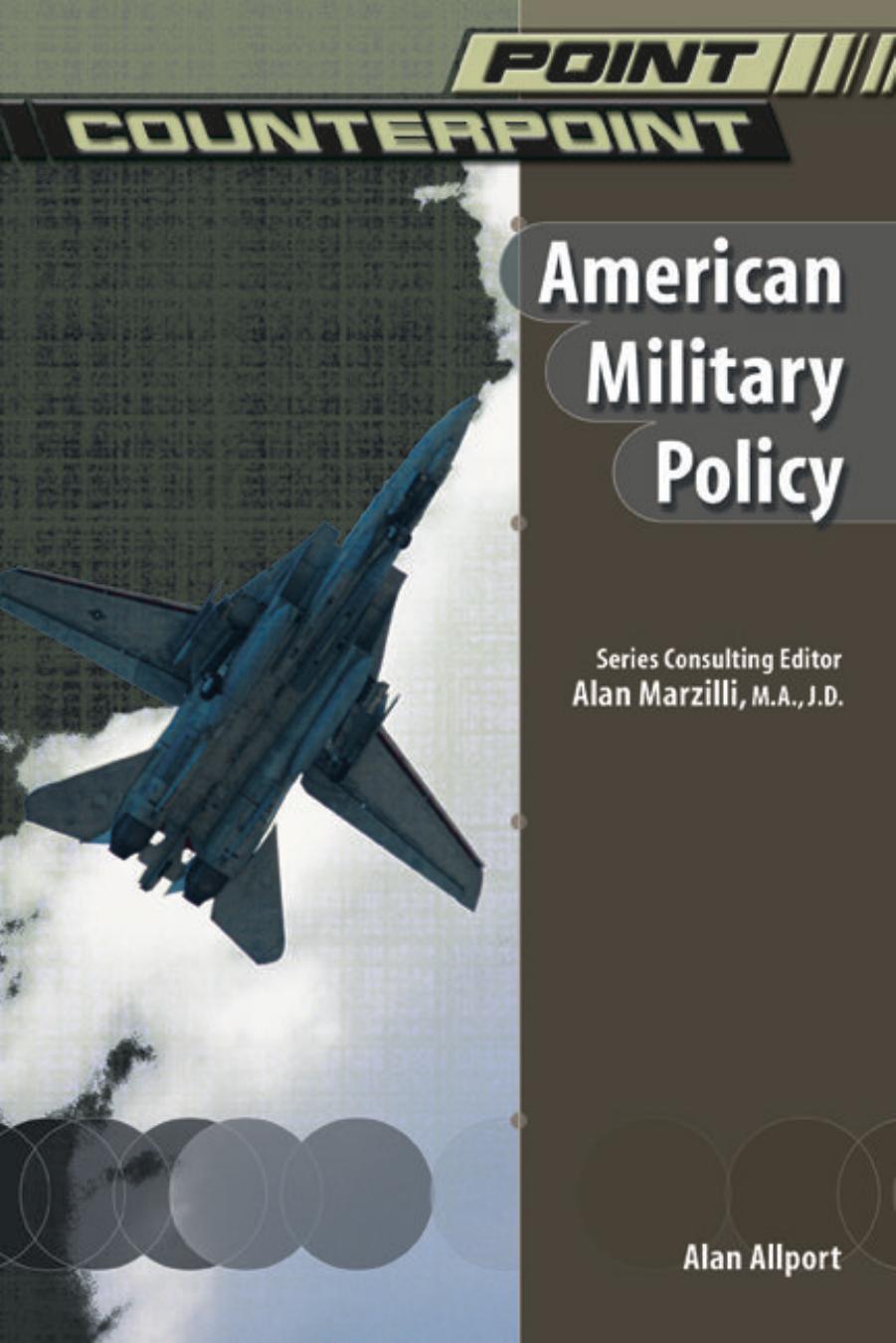 American Military Policy (Point Counterpoint) by Alan Allport Alan Marzilli