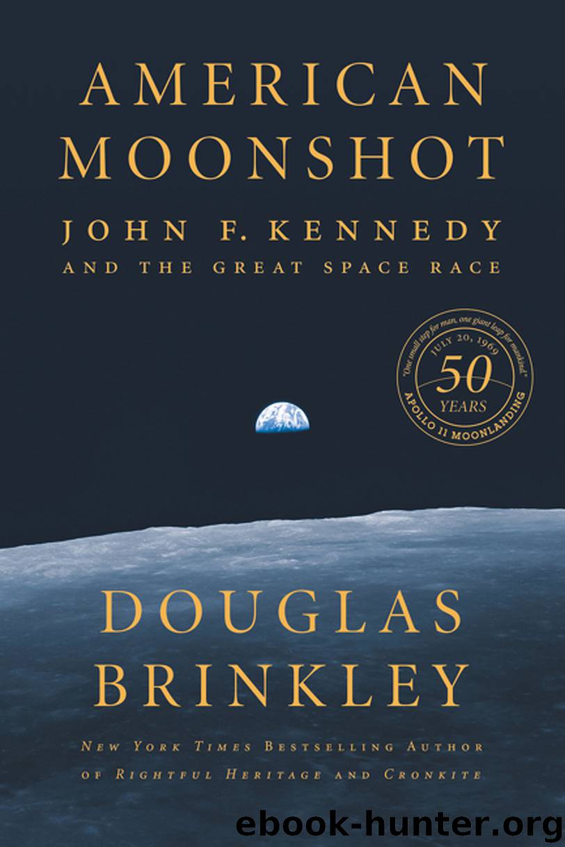American Moonshot by Douglas Brinkley