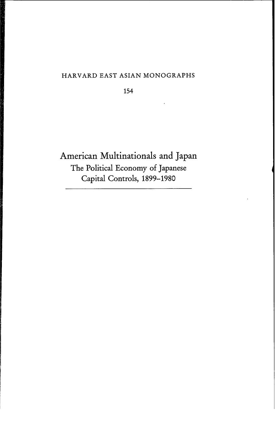 American Multinationals and Japan: The Political Economy of Japanese Capital Controls, 1899-1980 (Harvard East Asian Monographs) by Mark Mason