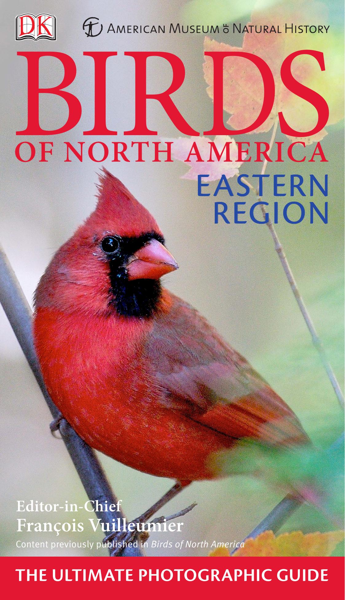 American Museum of Natural History Birds of North America: Eastern Region by DK