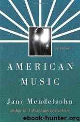 American Music by Jane Mendelsohn