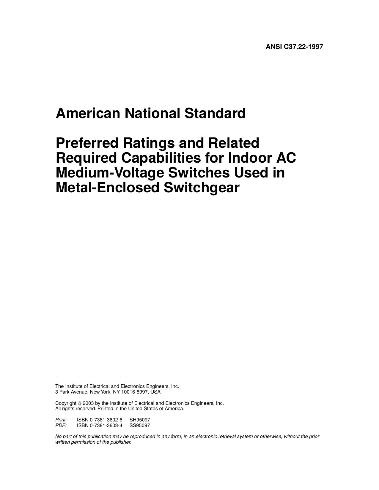 American National Standard Preferred Ratings and Related Required Capabilities for Indoor AC Medium-Voltage Switches Used in Metal-Enclosed Switchgear - ANSI C37.22-1997 by Unknown