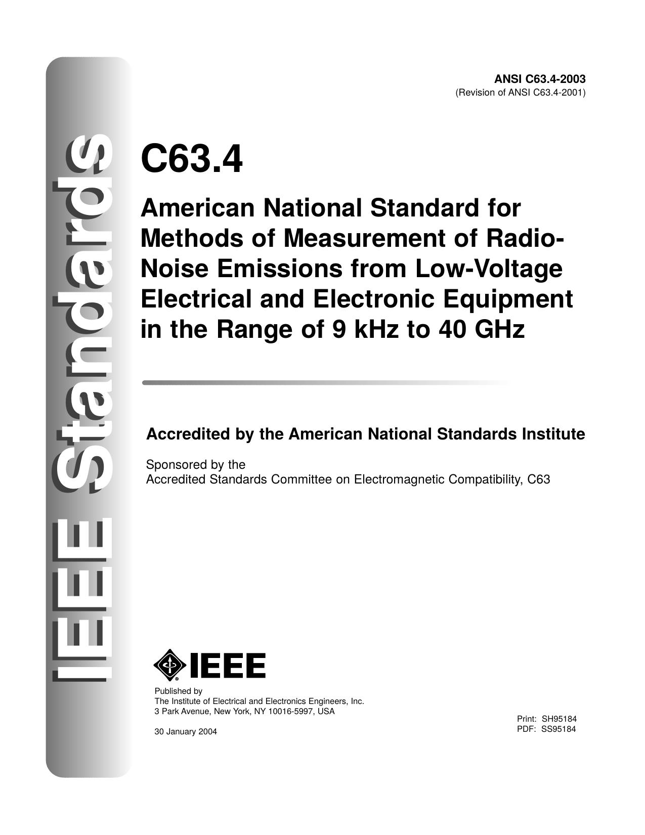 American National Standard for Methods of Measurement of Radio-Noise Emissions from Low-Voltage Electrical and Electronic Equipment in the Range of 9 kHz to 4 - ANSI C63.4-2003 (Re by Unknown