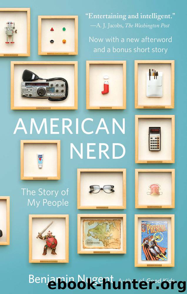 American Nerd by Benjamin Nugent
