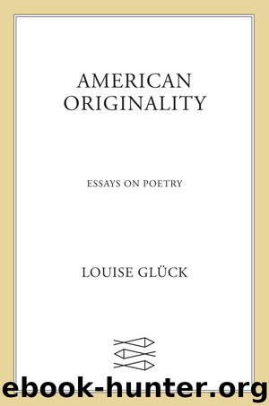 American Originality by Louise Glück