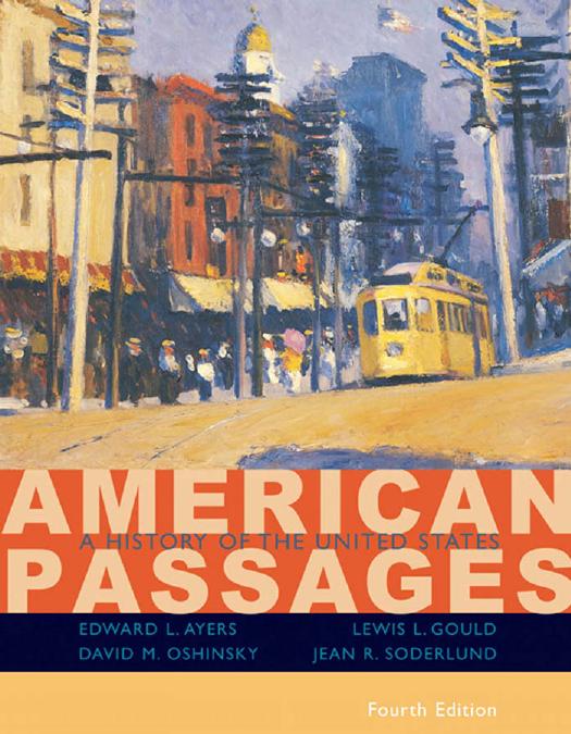 American Passages: A History of the United States by Edward L. Ayers Lewis L. Gould David M. Oshinsky Jean R. Soderlund
